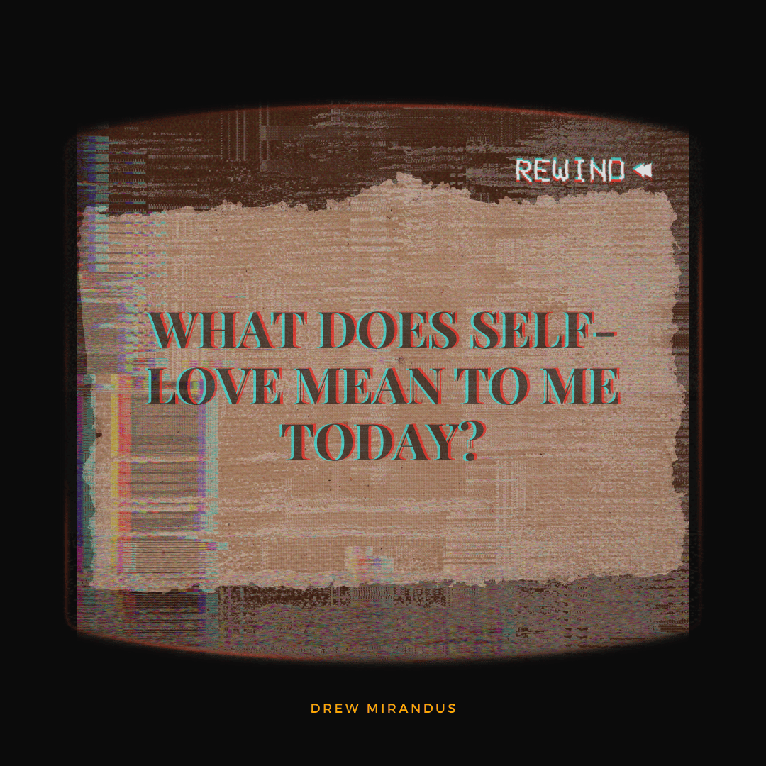 A vintage style graphic with a reflective question that asks, "What does self love mean to me today?" encouraging self discovery and mindfulness.