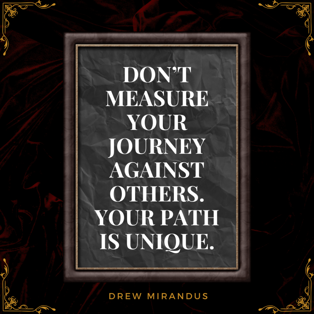MOTIVATIONAL MONDAYS –  Embrace Your Unique Path: Stop Comparing and Start&nbsp;Thriving